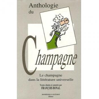 Anthologie du Champagne : Le Champagne dans la littérature universelle