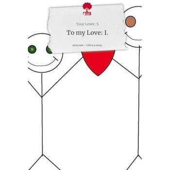To my Love: I.. Life is a Story