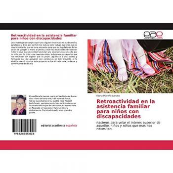 Retroactividad en la asistencia familiar para niños con discapacidades: nacimos para velar el interes superior de aquellos niños y niñas que mas nos necesitan