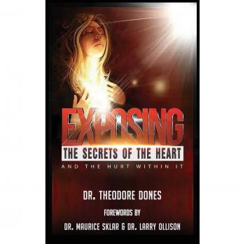 Exposing The Secrets of The Heart: And The Hurt Within It