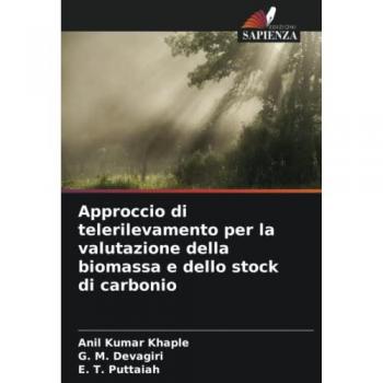 Khaple, Anil Kumar: Approccio di telerilevamento per la valutazione della biomassa e dello stock di carbonio