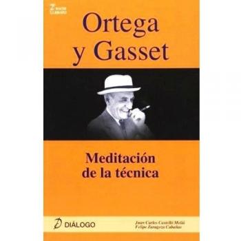 Ortega: Meditacion Sobre La Tecnica.(Historia Filosofia)