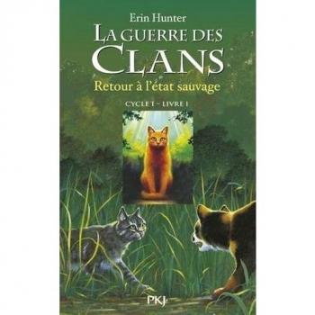 La Guerre des Clans (Cycle 1) Tome 1