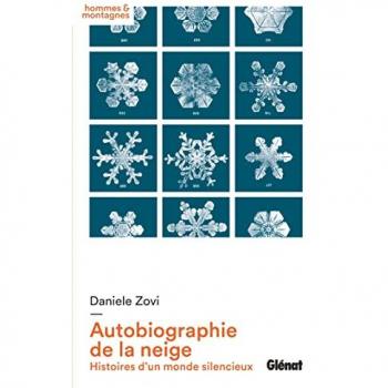 Autobiographie de la neige: Histoires d'un monde silencieux