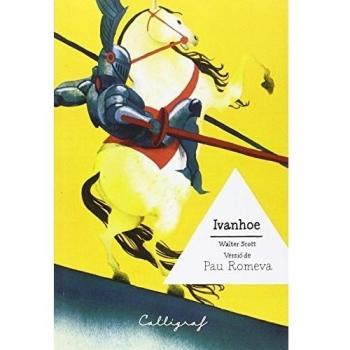 Ivanhoe: Versió de Pau Romeva (Tapa blanda con solapas).