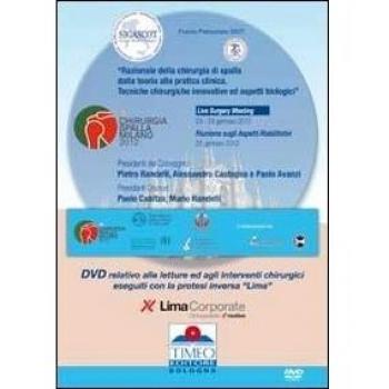 Chirurgia spalla 2012 live surgery eseguiti con la protesi inversa «lima». DVD