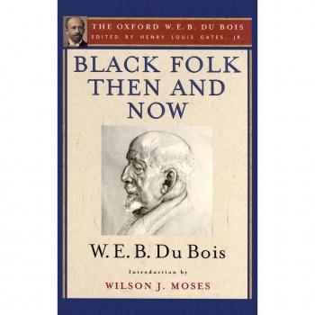 Vitalsource Technologies, Inc. Black Folk Then And Now (the Oxford W.e.b. Du Bois)