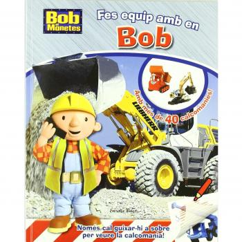 Fes equip amb en Bob: Amb més de 40 calcomanies! (Tapa blanda).
