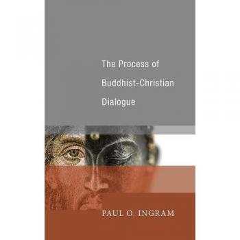 The Process of Buddhist-Christian Dialogue