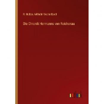 Die Chronik Hermanns von Reichenau