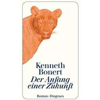 Kenneth Bonert Der Anfang Einer Zukunft