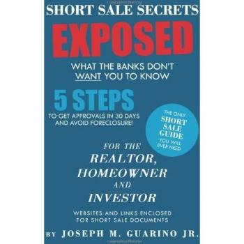 Short Sale Secrets Exposed: What the Banks Don't Want You to Know