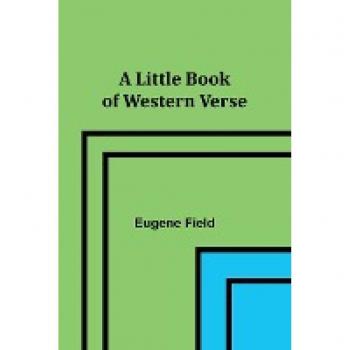 A Little Book of Western Verse