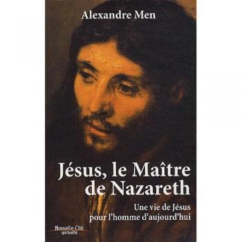 Jesus, le Maitre de Nazareth