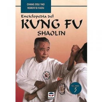ENCICLOPEDIA DEL KUNG FU. SHAOLIN (VOL. 3)