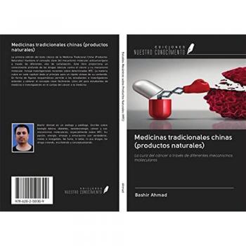 Medicinas tradicionales chinas (productos naturales): La cura del cáncer a través de diferentes mecanismos moleculares