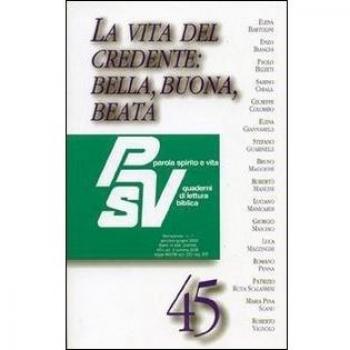 La vita del credente: bella, buona, beata