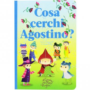 Cosa cerchi Agostino? Il giardino dei semi magici