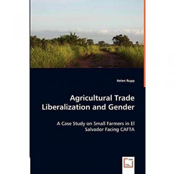Agricultural Trade Liberalization and Gender