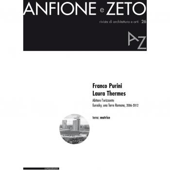 Franco Purini, Laura Thermes. Abitare l'orizzonte. Eurosky, una torre Tomana, 2006-2012