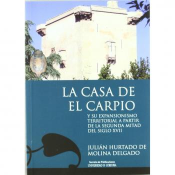 La casa de el carpio y su expansionismo