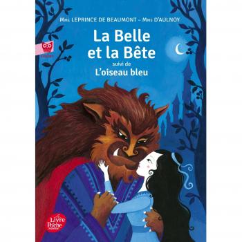 La Belle et la Bête : Suivi de L'oiseau bleu