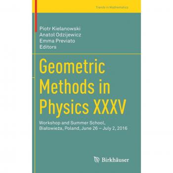 Geometric Methods in Physics XXXV: Workshop and Summer School, Bialowieża, Poland, June 26