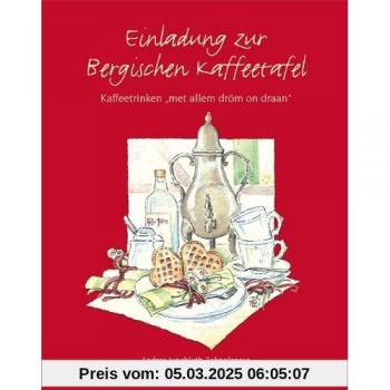 Einladung zur Bergischen Kaffeetafel: Kaffeedrinken mit allem dröm on draan