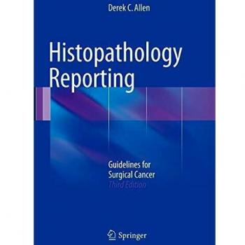 Histopathology Reporting: Guidelines for Surgical Cancer
