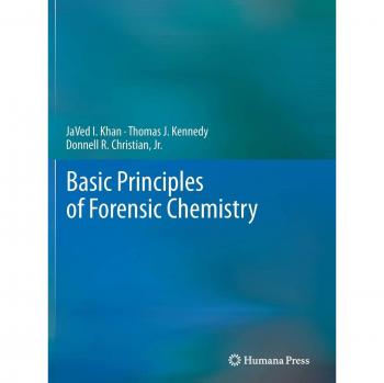 Basic Principles of Forensic Chemistry