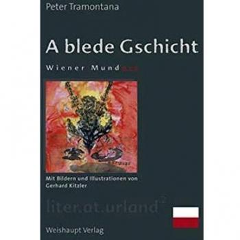 Peter Tramontana A Blede Gschicht: Wiener Mundart