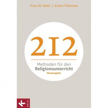 212 Methoden für den Religionsunterricht
