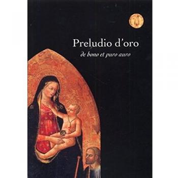 Preludio d'Oro. De bono et puro auro