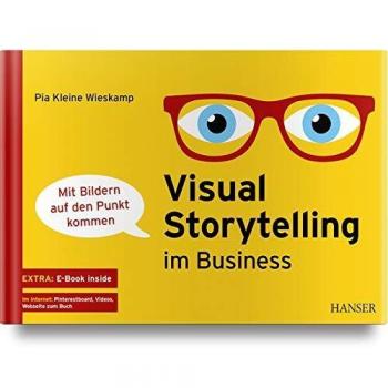 Kleine Wieskamp, Pia: Visual Storytelling im Business
