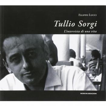 Tullio Sorgi. L'intervista di una vita
