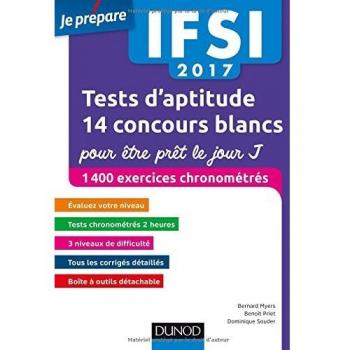 IFSI 2017 Tests d'aptitude : 14 concours blancs pour être prêt le jour J: 1400 exercices chronométrés