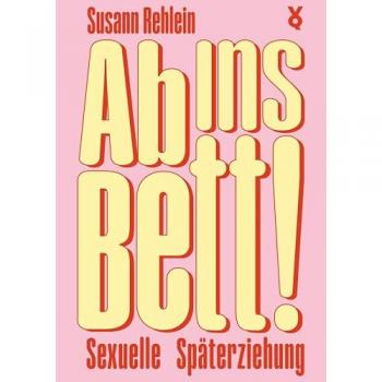 Rehlein, Susann: Ab ins Bett!