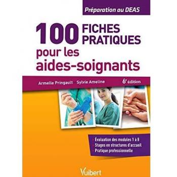 100 fiches pratiques pour les aides-soignants