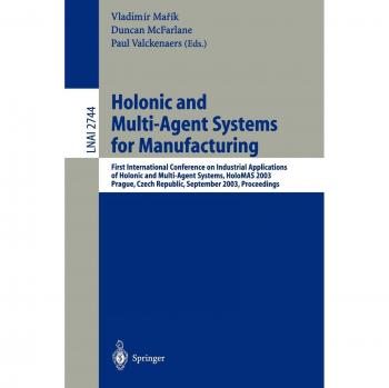 Jean Jacod Holonic And Multi-Agent Systems For Manufacturing: First International Conference On Industrial Applications Of Holonic And Multi-Agent Systems, ... Notes In Computer Science (2744), Band 2744)