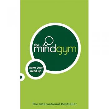 The Mind Gym: Wake Up Your Mind