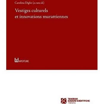 Vestiges culturels et innovations murattiennes