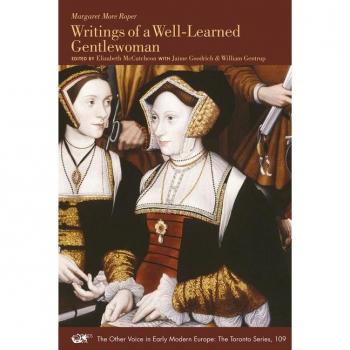 Writings of a Well-Learned Gentlewoman : Volume 109