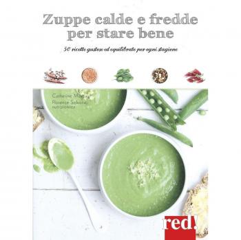 Zuppe calde e fredde per stare bene
