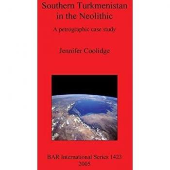 Southern Turkmenistan in the Neolithic: A petrographic case study