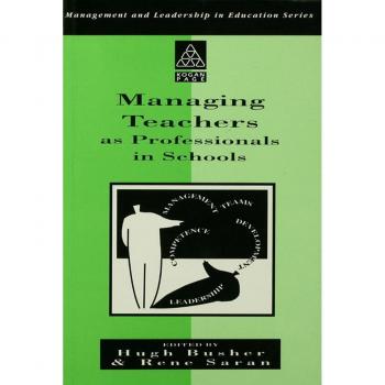 Managing Teachers as Professionals in Schools