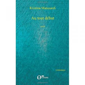 AU TOUT DEBUT ROMAN von Kristina Manusardi