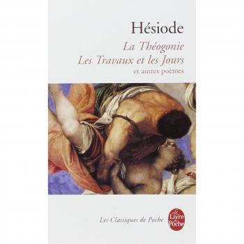 La Théogonie, les Travaux et les Jours et autres poèmes