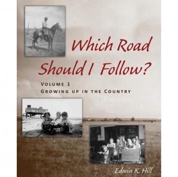 Which Road Should I Follow? Volume I: Growing up in the Country
