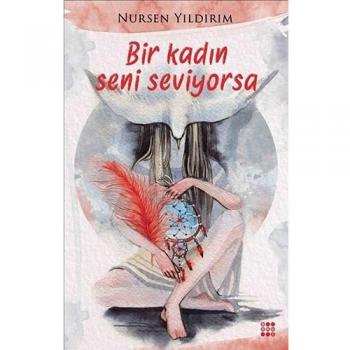 Nursen Yildirim Bir Kadin Seni Seviyorsa
