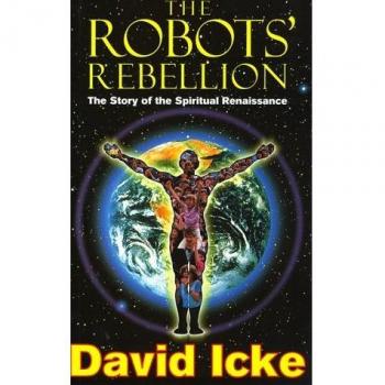 The Robots' Rebellion: The Story of the Spiritual Renaissance